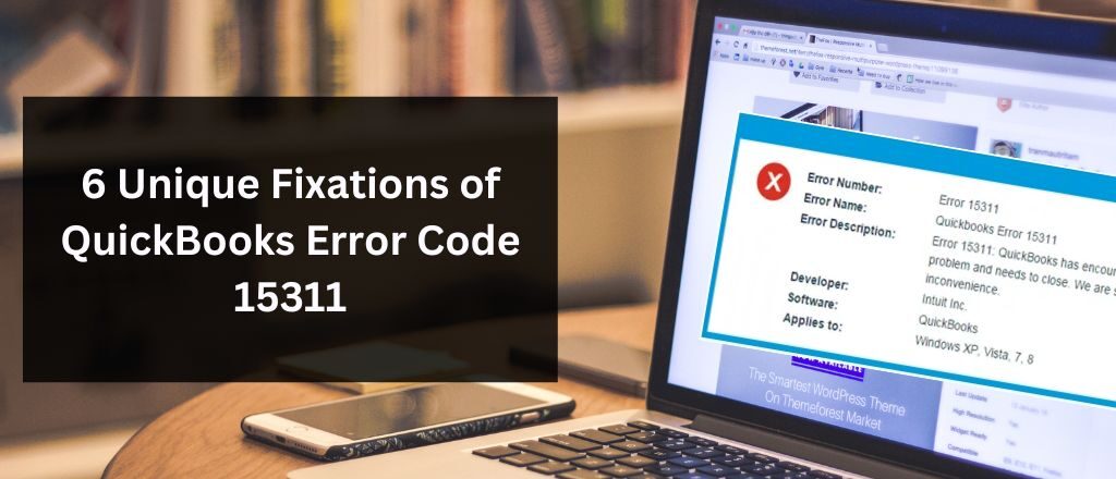 Unique Fixations of QuickBooks Error Code 15311 - Uncommon Tips & Strategies!